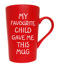 Funny Coffee Mug, My Favourite Child Gave Me This Mug, Red 12 Oz
